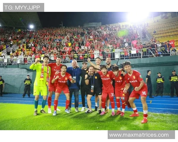 广州足球队实力飙升再创历史新高引发全国关注与期待